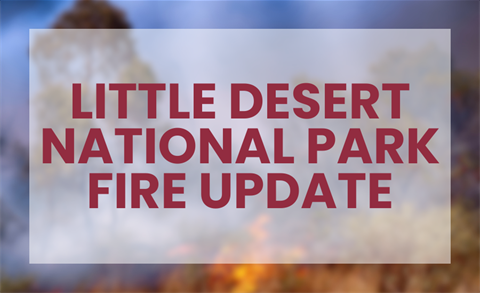 Little Desert National Park Fire Update.png